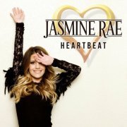 Jasmine Rae - Heartbeat (2015)