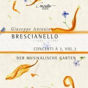 Der Musikalische Garten - Brescianello: Concerti à 3, Vol. 2 (2019) [Hi-Res]