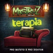 Mastruz Com Leite - Terapia - Pro Matuto e Pro Doutor (2019)