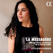 Lucile Boulanger - La Messagère: XVII-XXie Siècles, Un Portrait De La Viole De Gambe (2024) [E-AC-3 JOC Dolby Atmos]