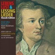 Marek Kalbus - Lebenslust & Lessinglieder Klassik-Edition (2023)