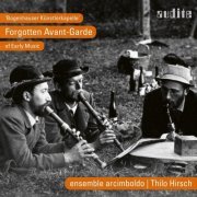 ensemble arcimboldo & Thilo Hirsch - Bogenhauser Künstlerkapelle (Forgotten Avant-Garde of Early Music) (2017) [Hi-Res]