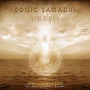 Kalya Scintilla & Sonic Samadhi - Open Ancient Eyes (The Sonic Samadhi Sessions) (2024)