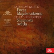 Brno Philharmonic Orchestra, Jiří Bělohlávek, Otakar Trhlík - Kubík: Homage to Majakovsky - Kohoutek: Festival of Lights (2018)