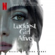 Linda Perry - Luckiest Girl Alive (Soundtrack from the Netflix Film) (2022) [Hi-Res]