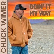 Chuck Wimer - Doin' It My Way (2023)