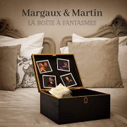 Margaux & Martin - La boîte à fantasmes (2021)