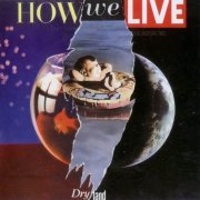 How We Live - Dry Land (1987)