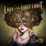 Julie July Band - Lady of the First Light (2020)