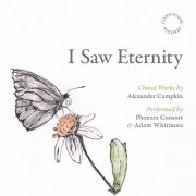 Phoenix Consort, Adam Whitmore - I saw Eternity (2024) [Hi-Res]