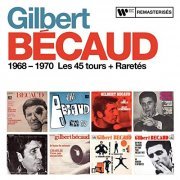 Gilbert Bécaud - 1968 - 1970 : Les 45 tours + Raretés (2021)