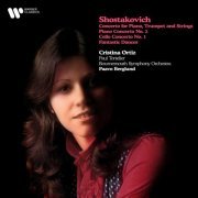 Cristina Ortiz, Paul Tortelier, Bournemouth Symphony Orchestra & Paavo Berglund - Shostakovich: Concerto for Piano, Trumpet and Strings, Piano Concerto No. 2, Cello Concerto No. 1 & Fantastic Dances (2024)