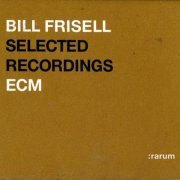 Bill Frisell - Selected Recordings (2002) 320 kbps+CD Rip