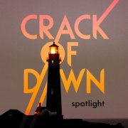 Crack of Dawn - Spotlight (2021) [Hi-Res]