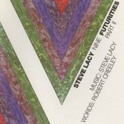 Steve Lacy Nine - Futurities, Part II (1985)