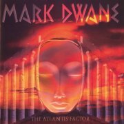 Mark Dwane - The Atlantis Factor (1995)