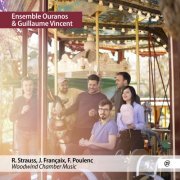 Ensemble Ouranos, Guillaume Vincent - Strauss, Françaix, Poulenc : Woodwind Chamber Music (2021) [Hi-Res]