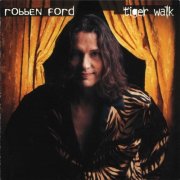 Robben Ford - Tiger Walk (1997)