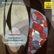 Matthias Lingenfelder - Gabriel Fauré: Complete Works for Violin and Piano (2024) Hi-Res