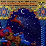 Pittsburgh Symphony Orchestra, Lorin Maazel - Tchaikovsky: Symphony No. 2 'Little Russian', Rimsky-Korsakov: Symphony No. 2 'Antar' (1986)