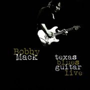 Bobby Mack - Texas Blues Guitar - Live (2020)