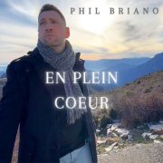 Phil Briano - En Plein Cœur (2025)