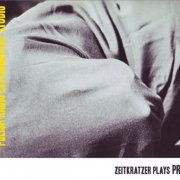 Zeitkratzer - Plays PRES (2010)