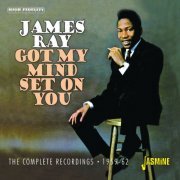 James Ray - Got My Mind Set on You - The Complete Recordings 1959-1962 (2023)