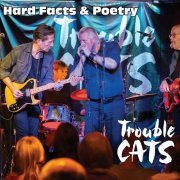 Trouble Cats - Hard Facts & Poetry (2023)