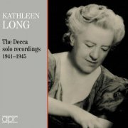 Kathleen Long - Kathleen Long - The complete Decca solo recordings 1941-1945 (2023)