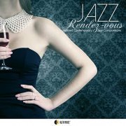 VA - Jazz rendez-vous (Refined Contemporary Jazz Compositions) (2015)
