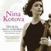 Nina Kotova - Dvořák: Cello Concerto, Serenade for Winds in D minor, Op. 44 (2006)