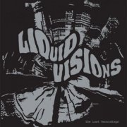 Liquid Visions - The Lost Recordings (2006)