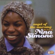 Nina Simone - Angel Of The Morning:The Best of Nina Simone (2009) FLAC