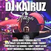 DJ Kairuz - Dj Kairuz & Amigos (2020)