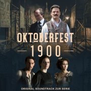 Various Artists - Oktoberfest 1900 (Original Soundtrack zur Serie) (2020)