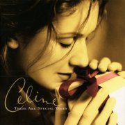 Celine Dion - These Are Special Times (1998) {2008, Reissue} CD-Rip