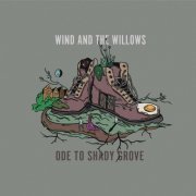 Wind and the Willows - Ode to Shady Grove (2020)