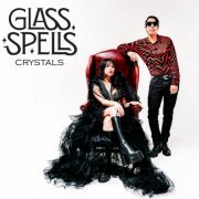 Glass Spells - Crystals (2024)