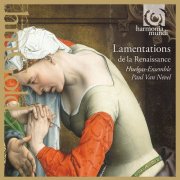 Huelgas Ensemble, Paul Van Nevel - Lamentations from the Renaissance (1999)