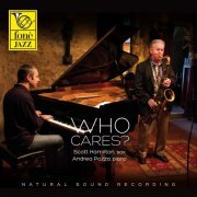 Scott Hamilton & Andrea Pozza - Who Cares? (2014) [Hi-Res]