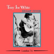 Tony Joe White - Swamp Fever (Live London '74) (2025)