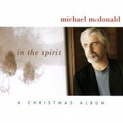 Michael McDonald - In the Spirit: A Christmas Album (2001)