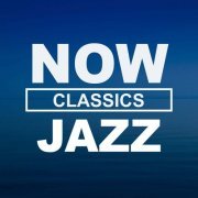 VA - NOW Jazz Classics (2020)