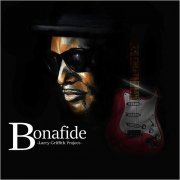 Larry Griffith Project - Bonafide (2019)