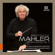 Bavarian Radio Symphony Orchestra, Sir Simon Rattle - Mahler: Symphony No. 7 with Simon Rattle & BRSO (2025) [Hi-Res]