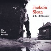 Jackson Sloan - The Shack Sessions (2013)