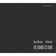 Will Bartlett, Norma Winstone - The Soundless Dark (2023)