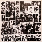 Them Howlin Horrors - (Look Out ! For) The Changing Tide (2023) Hi Res