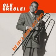 Kid Ory's Creole Jazz Band - Ole Creole! (2023)